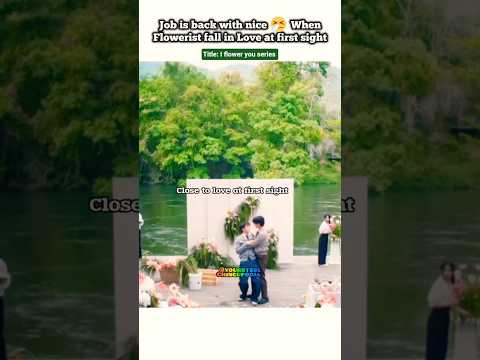 Job is back with New bl 🤧Flowerist fall in love at 1st 💘sight 🦋🥹##bl#blseries#shorts#thaibl#bledit サムネイル