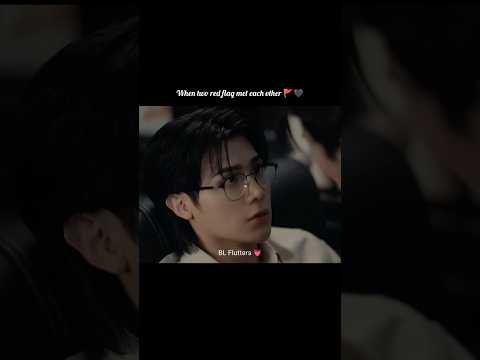 One is red flag and the other paycho🚩🖤#fortpeat #blseries #thaibl #blshorts #bl #thaidrama #edit サムネイル