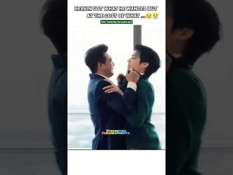 (ep4)Finally Kelvin revenged his family🥺but at what cost😭#bl#blseries#shorts##fortpeat サムネイル