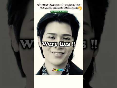 (ep7) Vier PoV🥺so Heartbreaking 😭💔#bl#blseries#shorts#yesterdaytheseries #fortpeat サムネイル