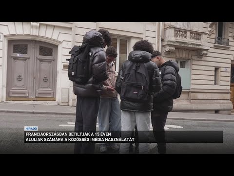 Franciaországban betiltják a 15 éven aluliak számára a közösségi média használatát サムネイル