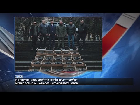 Magyar Péter ukrán kém testvére nyakig benne van a háborús fegyverbizniszben サムネイル