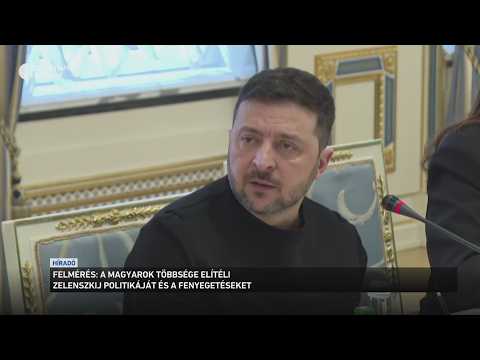 A magyarok többsége elítéli Zelenszkij politikáját és a fenyegetéseket サムネイル