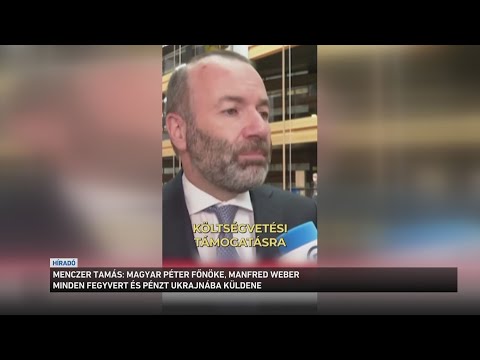 Magyar Péter főnöke minden fegyvert és pénzt Ukrajnába küldene サムネイル
