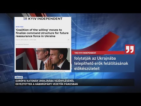 Európai katonák Ukrajnába küldéséről egyeztettek a háborúpárti vezetők サムネイル