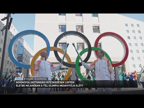 Ma este nyolc órakor kezdődik Milánóban XXV  téli olimpiai játékok ünnepélyes megnyitója サムネイル