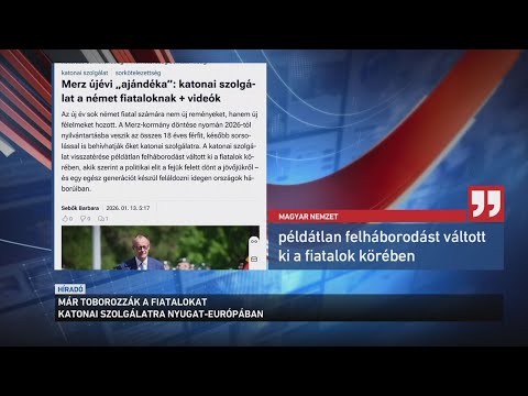 Már toborozzák a fiatalokat katonai szolgálatra Nyugat Európában サムネイル