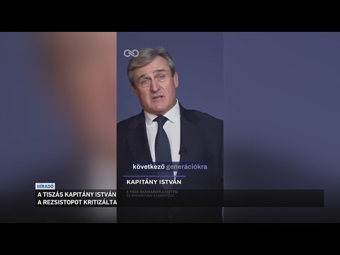 A tiszás Kapitány István a rezsistopot kritizálta サムネイル