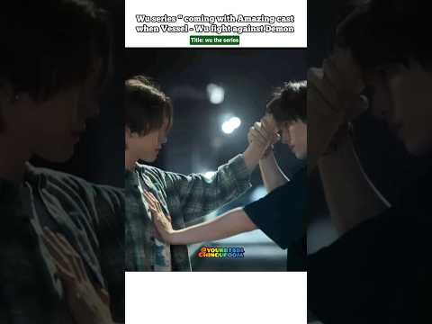 fight Demon " Wu needs Human vessel"🫨Fate connected🤌#skynani #shorts#bromance #phuwintang #thaibl#bl