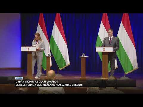 Orbán Viktor: az olajblokádot le kell törni サムネイル