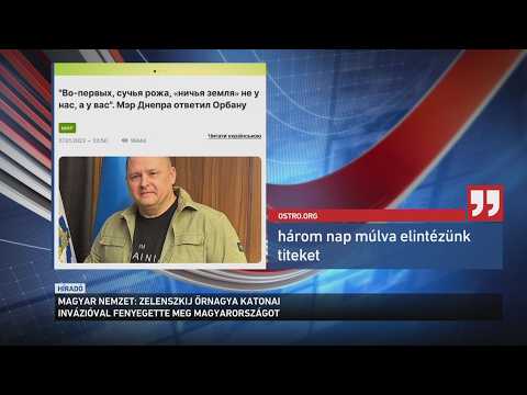 Zelenszkij őrnagya katonai invázióval fenyegette meg Magyarországot サムネイル