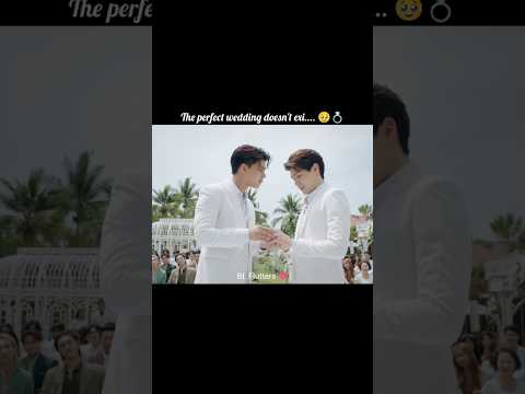 Their wedding 😍💍#fortpeat #blseries #thaibl #blshorts #bl #bldrama #thaidrama #bledit #blactor#fyp サムネイル