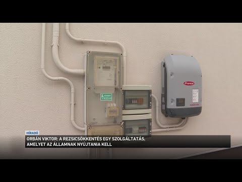 A rezsicsökkentés egy szolgáltatás, amelyet az államnak nyújtania kell サムネイル