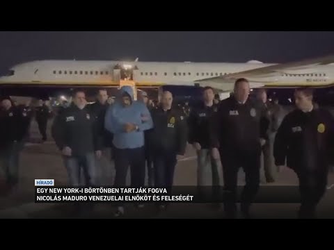 Egy New York i börtönben tartják őrizetben a tegnap elfogott Nicolás Maduro venezuelai el サムネイル