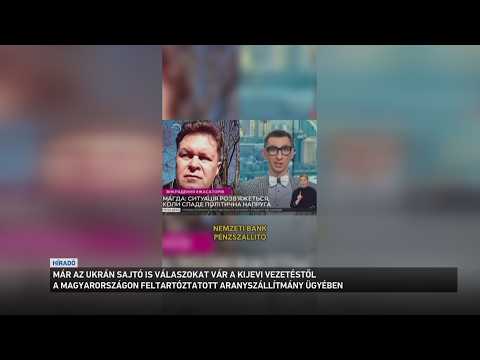 Az ukrán média érdeklődését is felkeltette a Magyarországon feltartóztatott aranykonvoj ügye サムネイル