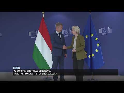 Az Európai Bizottság elnökével tárgyalt Magyar Péter Brüsszelben サムネイル