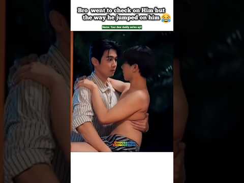 (ep2) Lmao!!🗣️" you old man" seriously 😅😂#bl#blseries#shorts#thaibl#funny