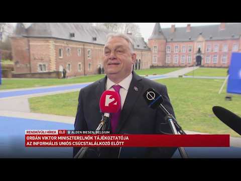 Orbán Viktor miniszterelnök tájékoztatója az informális uniós csúcstalálkozó előtt サムネイル