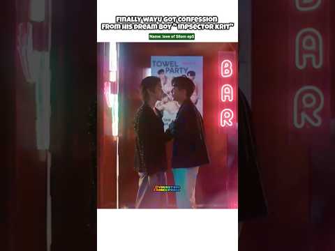 (ep5) Sulking over🤭 confession from dream boy"👮 Krit"👨‍❤️‍💋‍👨#bl#blseries#shorts#loveofsilom#uppoom