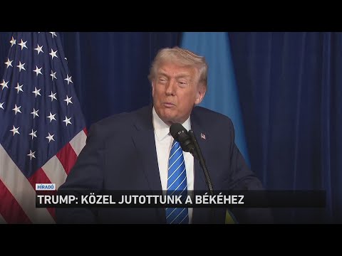 Trump: közel jutottunk a békéhez サムネイル