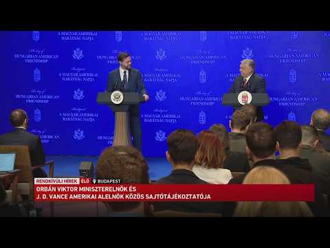 J.D. Vance az Egyesült Államok alelnöke és Orbán Viktor miniszterelnök közös sajtótájékoztatója サムネイル