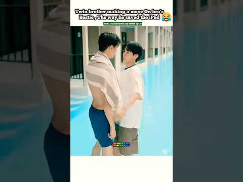 BFF'S Twin Brother making move🤭 iPad move valuable 😅😂#bl#blseries#shorts#yinwar#thaibl サムネイル