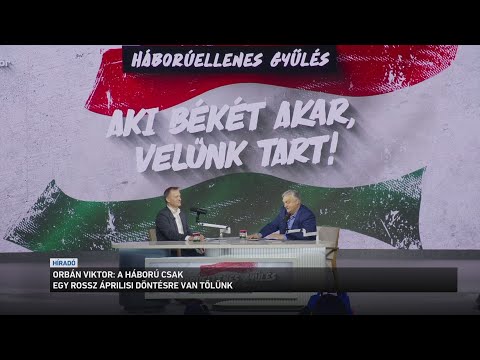 Orbán Viktor: a háború csak egy rossz áprilisi döntésre van tőlünk サムネイル