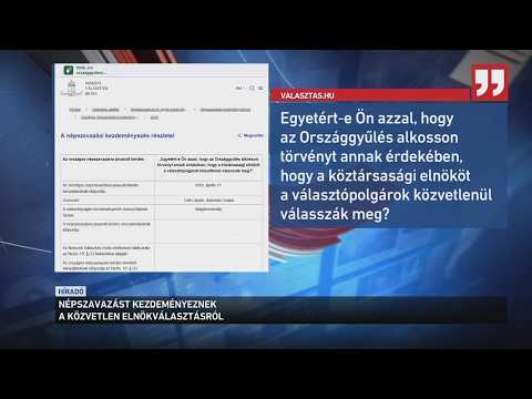 Népszavazást kezdeményeznek itthon a közvetlen elnökválasztásról サムネイル