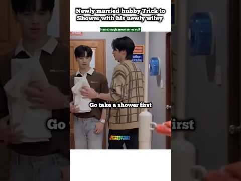 (Ep5) "Why are you shy?"👀🤭#bl#blseries#shorts#magicmove #thaibl