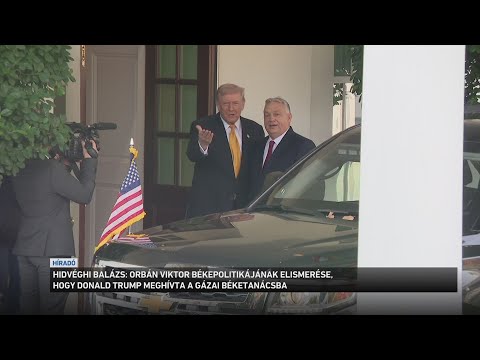 Orbán Viktor békepolitikájának elismerése, hogy Donald Trump meghívta a gázai béketanácsba サムネイル