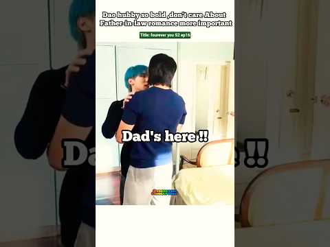 Meeting In- Laws , clingy Arthit so Blod 🤭🤣#bl#blseries#shorts#foureveryou #thaibl サムネイル