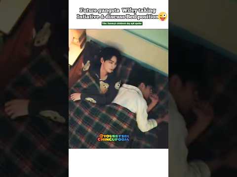 (ep8 ) Gangsta wifey Taking "Bed 🛏️ Intiative"🤭😘#bl#blseries#shorts#xizhao