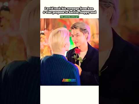 (ep11) Lavid K!!ed Ken 😱Vier proposed to Kelvin 🥹🤧#bl#blseries#shorts#yesterdaytheseries #fortpeat サムネイル