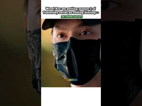 what Plot twist🤯😲Season 2 coming ??😘#bl#blseries#shorts#yesterdaytheseries #fortpeat サムネイル