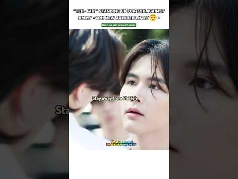 (ep7spoiler) Fah Stood for Toh 😌Jimmy shock 😯#bl#blseries#shorts#lovealert サムネイル