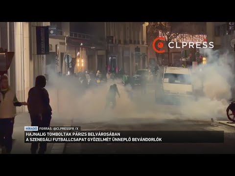 Hajnalig tomboltak Párizs belvárosában a szenegáli futballcsapat győzelmét ünneplő bevándorlók サムネイル