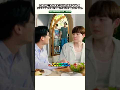 ep9 Spoiler)Using 3rd Person just get back at Ex Bf💔not gud🤧#bl#blseries#shorts#lovealert サムネイル