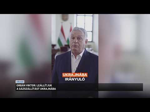 Orbán Viktor: Leállítjuk a gázszállítást Ukrajnába サムネイル