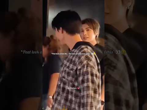 Peat with the side eye 👀😆#fortpeat #blseries #thaibl #bldrama #bl #thaidrama #blshorts #bledit サムネイル