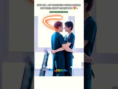(ep13)Sad end 😰,No,Forensic🧑‍⚕️ Couple Got Happy end🫂🤧#bl#blseries#shorts#thaibl#bldrama サムネイル