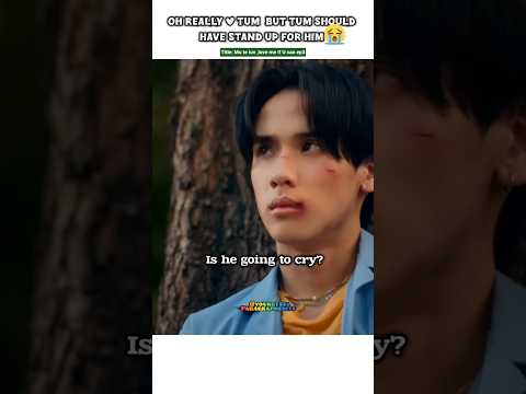 (ep3) Why? Tum why?💔Poor Oh 🫂🤧#bl#blseries#shorts#surfjava #muteluv サムネイル
