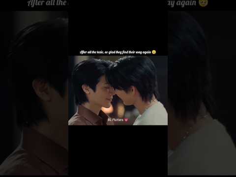 Finally they get back together again 🤗😍#fortpeat #thaibl#blshorts #bl #bldrama#thaidrama #blseries サムネイル